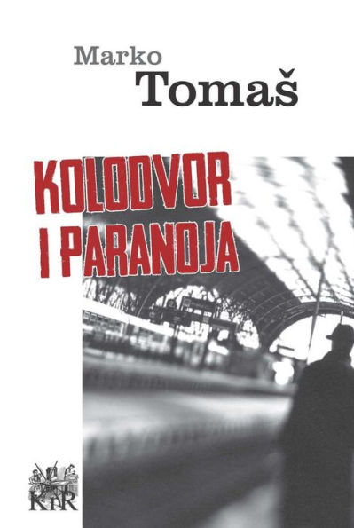 Kolodvor i paranoja