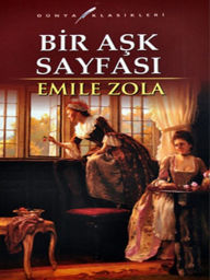 Title: BİR AŞK SAYFASI, Author: EMİLE ZOLA