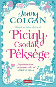 Title: Piciny Csodák Péksége, Author: Jenny Colgan