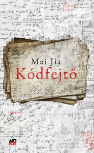 Title: Kódfejtő, Author: Mai Jia