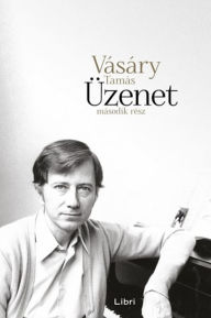 Title: Üzenet III.-IV., Author: Tamás Vásáry