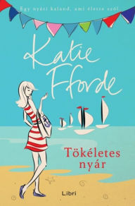 Title: Tökéletes nyár, Author: Katie Fforde