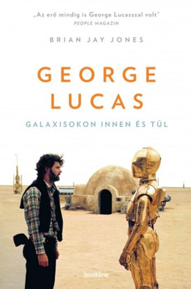 George Lucas: Galaxisokon innen és túl