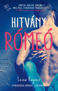 Title: Hitvány Rómeó: Starcrossed-sorozat 1., Author: Leisa Rayven