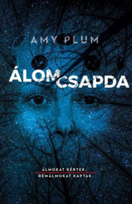Title: Álomcsapda, Author: Amy Plum