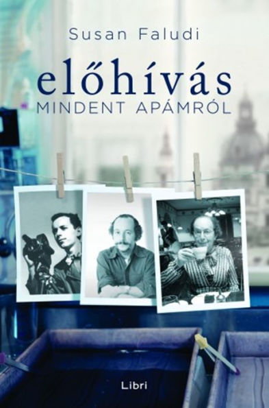 Elohívás: Mindent apámról