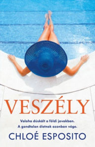 Title: Veszély, Author: Chloé Esposito