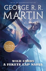 Title: A fekete lap napja - Wild Cards 3., Author: George R. R. Martin