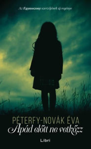 Title: Apád elott ne vetkozz, Author: Péterfy-Novák Éva