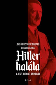 Title: Hitler halála, Author: Jean-Christophe Brisard