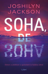 Title: Soha, de soha, Author: Joshilyn Jackson