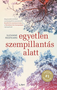 Title: Egyetlen szempillantás alatt, Author: Suzanne Redfearn