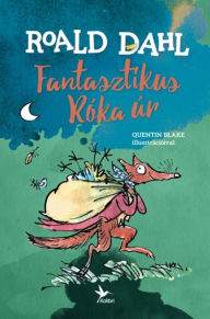 Title: Fantasztikus Róka úr, Author: Roald Dahl