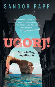 Title: Ugorj!, Author: Sandor Papp