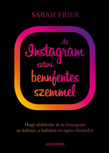 Az Instagram sztori bennfentes szemmel