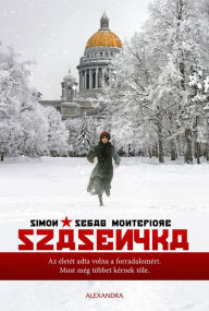 Title: Szásenyka, Author: Simon Sebag Montefiore