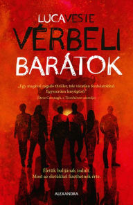 Title: Vérbeli barátok, Author: Luca Veste