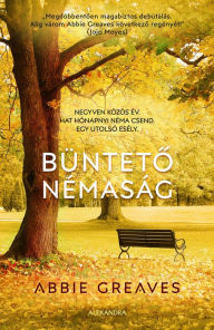 Title: Bünteto némaság, Author: Abbie Greaves