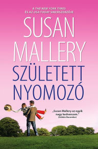 Title: Született nyomozó (Hot on Her Heels), Author: Susan Mallery