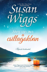 Title: Meg van írva a csillagokban, Author: Susan Wiggs