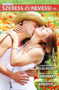 Title: Meleg helyzet, A hozomány, Bekerítve, Author: Donna Clayton