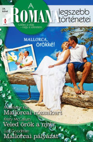 Title: Mallorcai rózsakert, Veled örök a nyár, Mallorcai pályázat, Author: Millyz