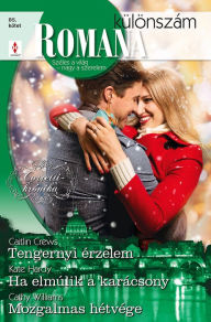 Title: Tengernyi érzelem (Corretti-krónika 7.), Ha elmúlik a karácsony, Mozgalmas hétvége, Author: Caitlin Crews