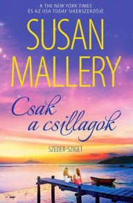 Title: Csak a csillagok (Evening Stars), Author: Susan Mallery