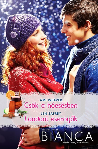Csók a hóesésben; Londoni esernyok: Bianca 319.-320.