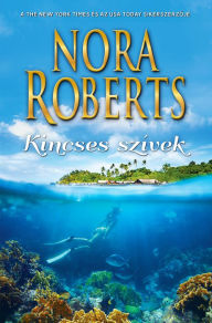 Title: Kincses szívek, Author: Nora Roberts