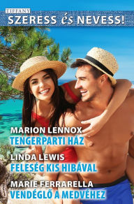 Title: Tengerparti ház ; Feleség kis hibával; Vendéglo a Medvéhez, Author: Marion Lennox