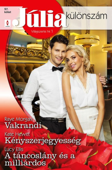 Júlia különszám 97. - Vakrandi; Kényszerjegyesség; A táncoslány és a milliárdos