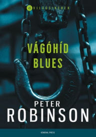 Title: Vágóhíd blues, Author: Peter Robinson