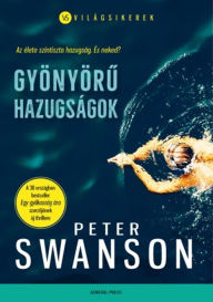 Title: Gyönyöru hazugságok, Author: Peter Swanson