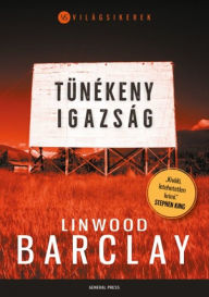 Title: Tünékeny igazság, Author: Linwood Barclay