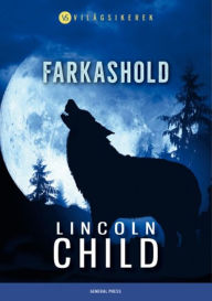 Title: Farkashold, Author: Lincoln Child