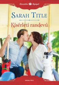 Title: Kísérleti randevú, Author: Sarah Title