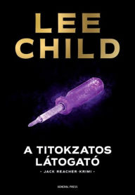 Title: A titokzatos látogató, Author: Lee Child