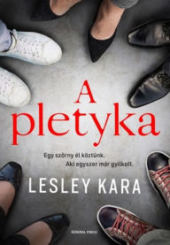 Title: A pletyka, Author: Lesley Kara