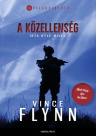 Title: A közellenség, Author: Vince Flynn