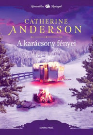 Title: A karácsony fényei, Author: Catherine Anderson