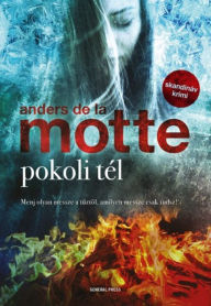Title: Pokoli tél, Author: Anders de la Motte