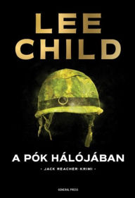 Title: A pók hálójában, Author: Lee Child