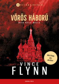 Title: Vörös háború, Author: Vince Flynn