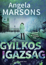 Title: Gyilkos igazság, Author: Angela Marsons