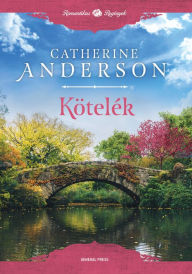 Title: Kötelék, Author: Catherine Anderson