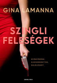 Title: Szingli feleségek, Author: Gina LaManna