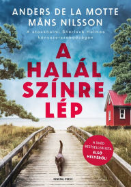 Title: A halál színre lép, Author: Anders de la Motte