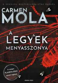 Title: A legyek menyasszonya, Author: Carmen Mola