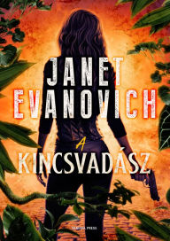 Title: A kincsvadász, Author: Janet Evanovich